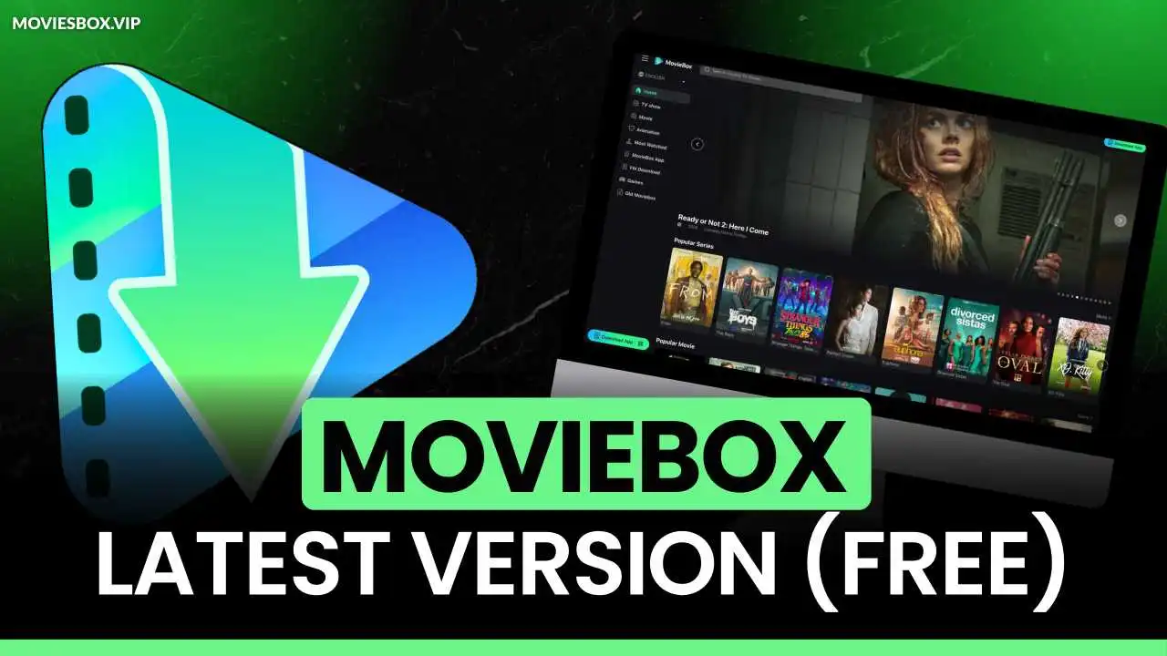 MovieBox APP Download V3.2 (For Android) Free 2026 MovieBox APK
